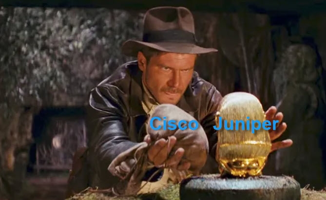 Indiana Jones weighing Cisco vs Juniper